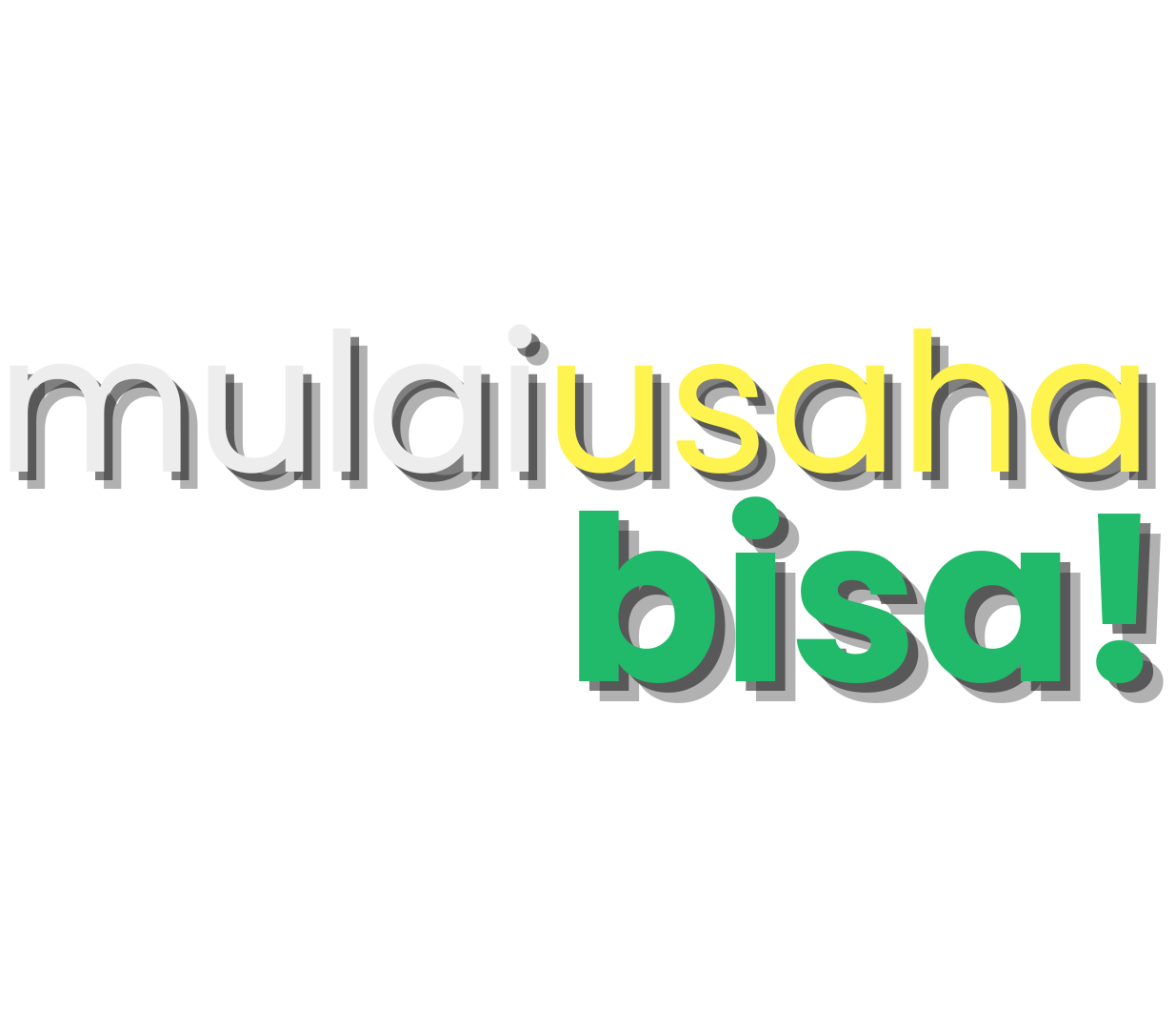 Mulai Usaha Bisa!